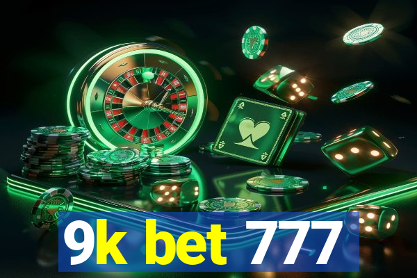 9k bet 777