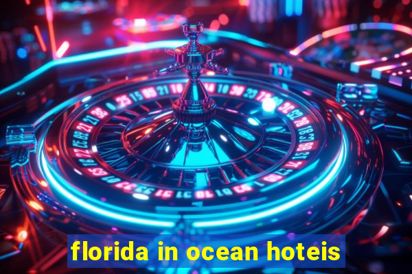 florida in ocean hoteis