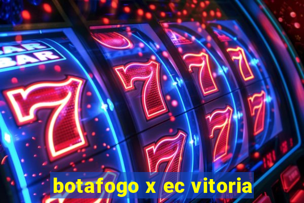 botafogo x ec vitoria