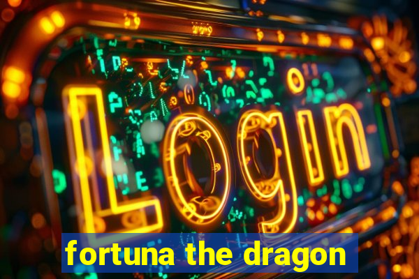 fortuna the dragon