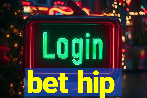 bet hip