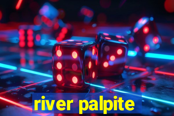 river palpite