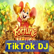 TikTok DJ