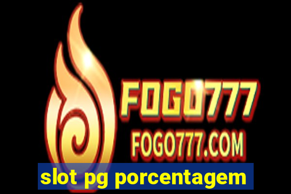 slot pg porcentagem