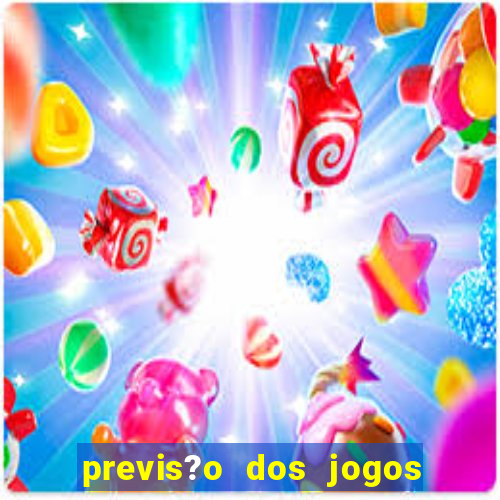 previs?o dos jogos de hoje