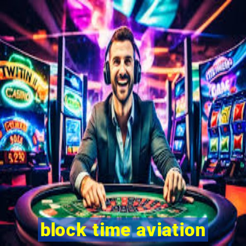 block time aviation