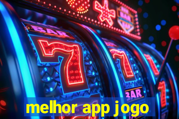 melhor app jogo