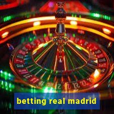 betting real madrid