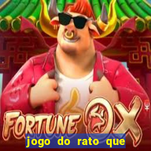 jogo do rato que ganha dinheiro