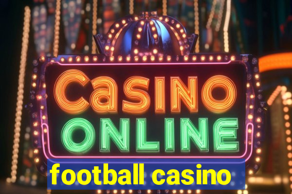 football casino