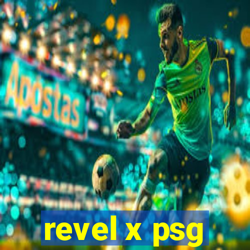 revel x psg