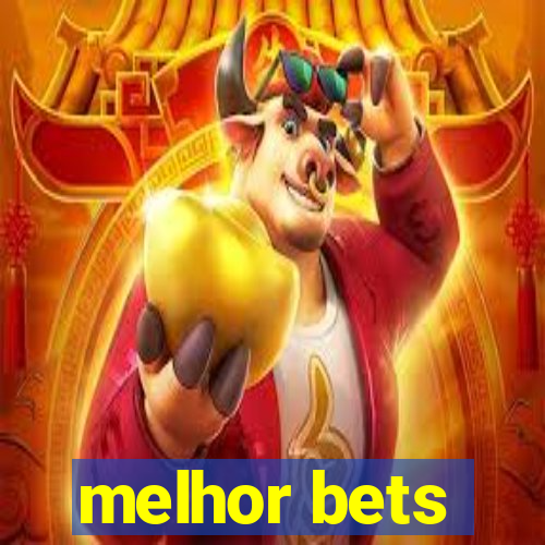 melhor bets