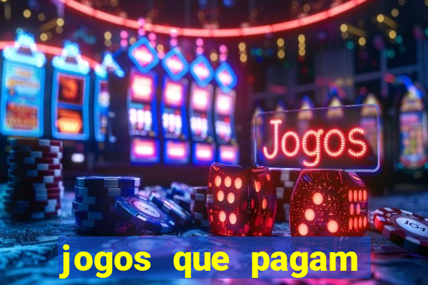 jogos que pagam para ser jogados