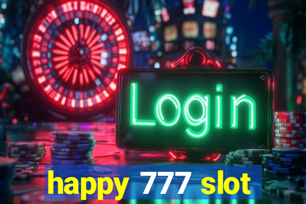 happy 777 slot