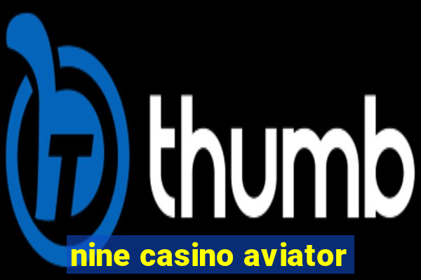 nine casino aviator