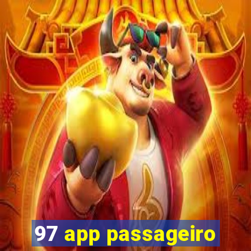 97 app passageiro