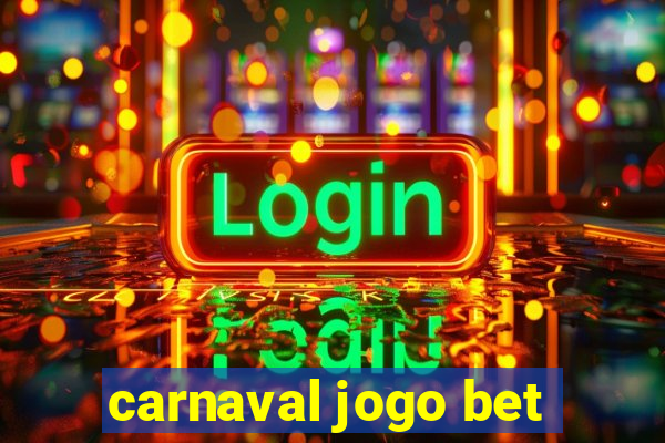 carnaval jogo bet