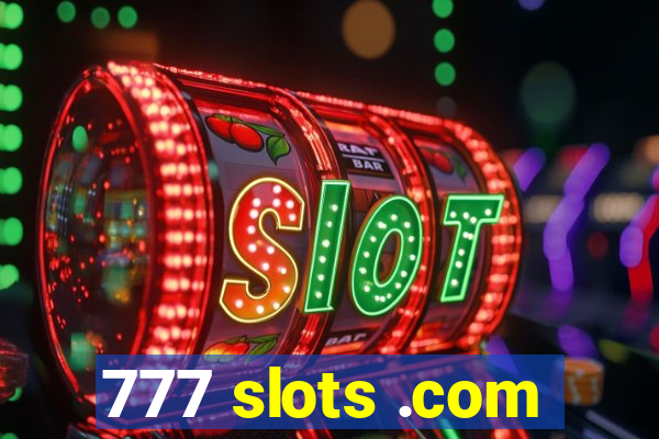 777 slots .com