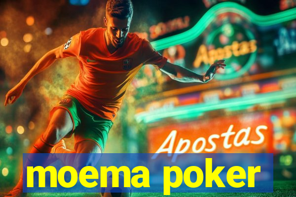 moema poker