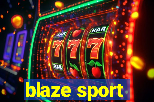 blaze sport