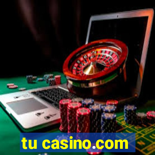 tu casino.com