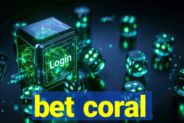 bet coral