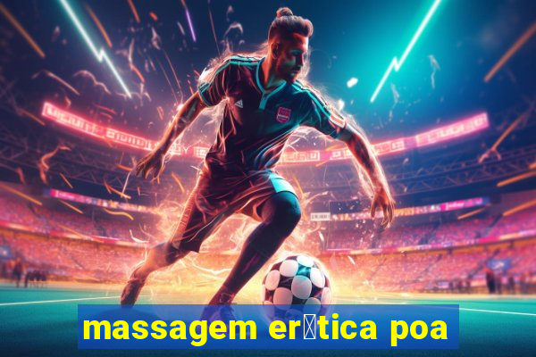 massagem er贸tica poa