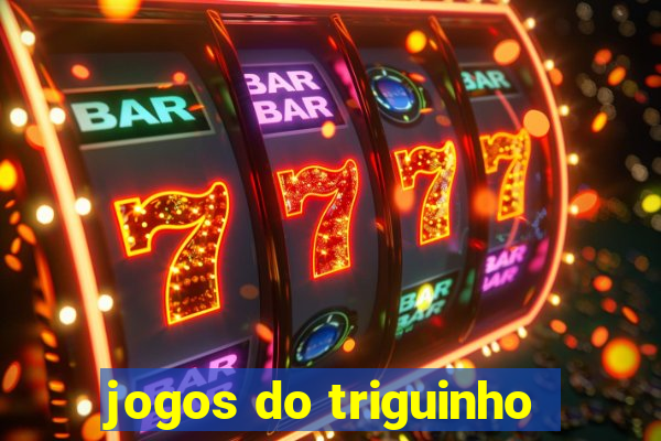 jogos do triguinho