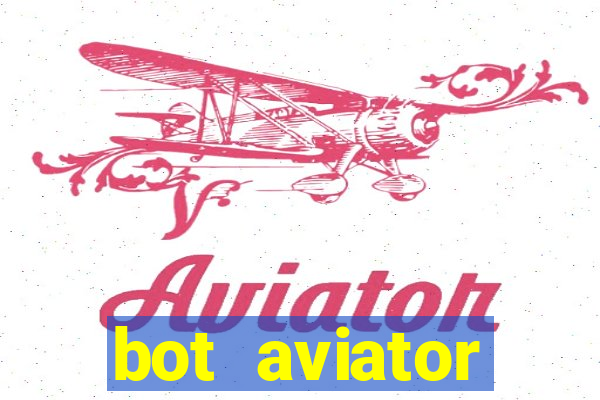 bot aviator gr谩tis telegram