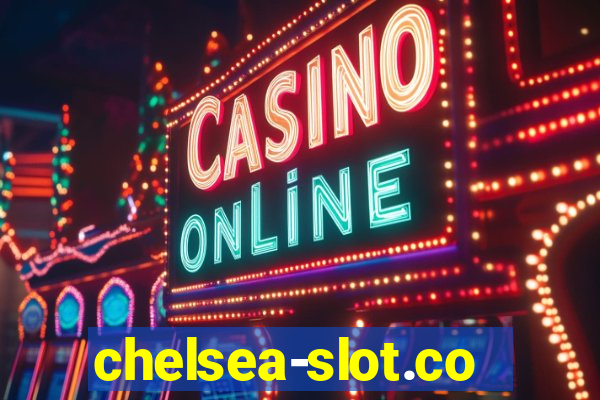 chelsea-slot.com