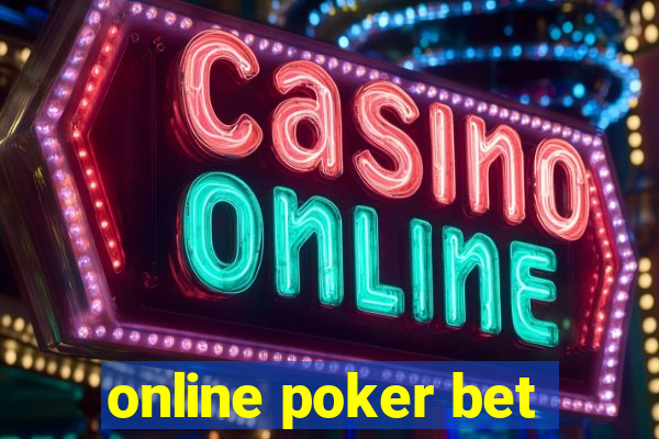 online poker bet