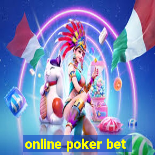 online poker bet