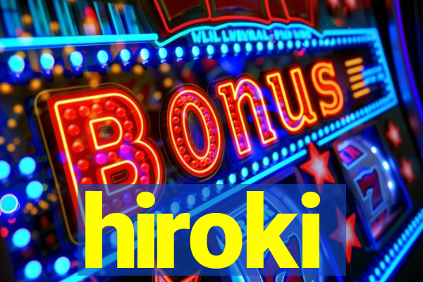 hiroki