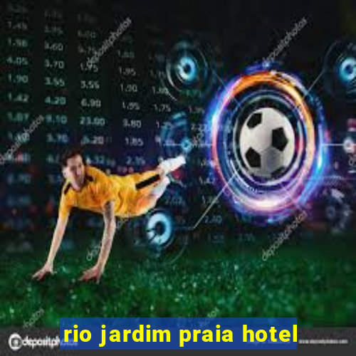 rio jardim praia hotel