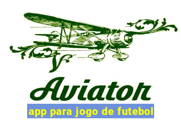 app para jogo de futebol