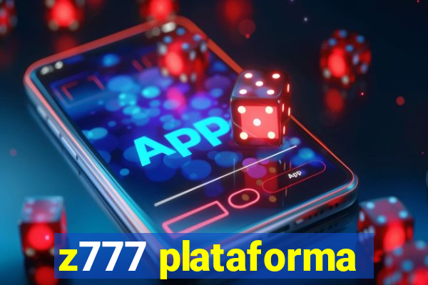 z777 plataforma