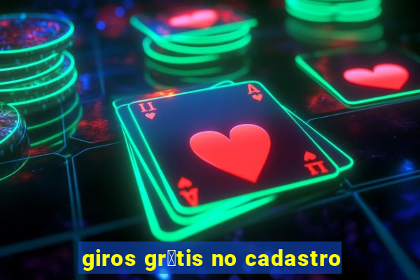 giros gr谩tis no cadastro