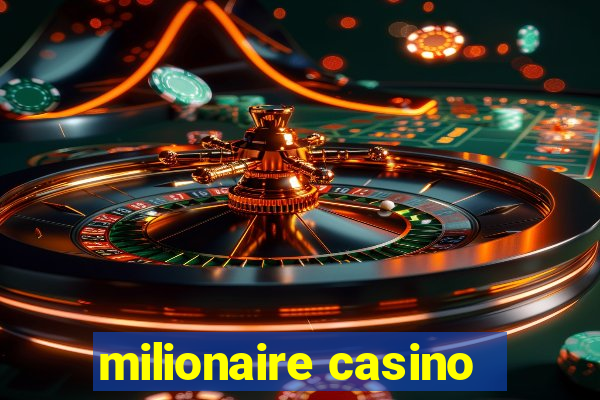 milionaire casino