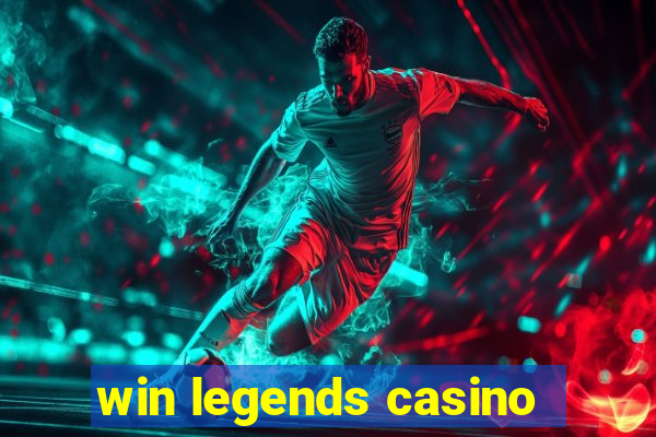 win legends casino