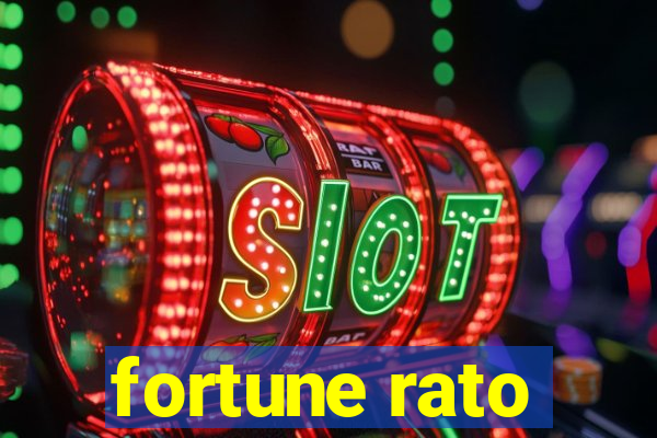 fortune rato