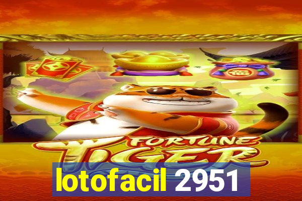 lotofacil 2951