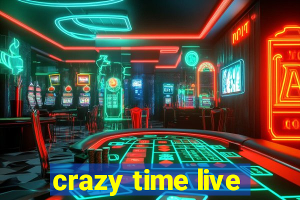 crazy time live