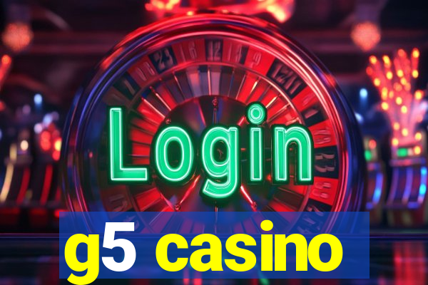 g5 casino