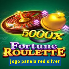 jogo panela red silver