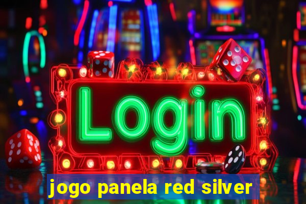 jogo panela red silver