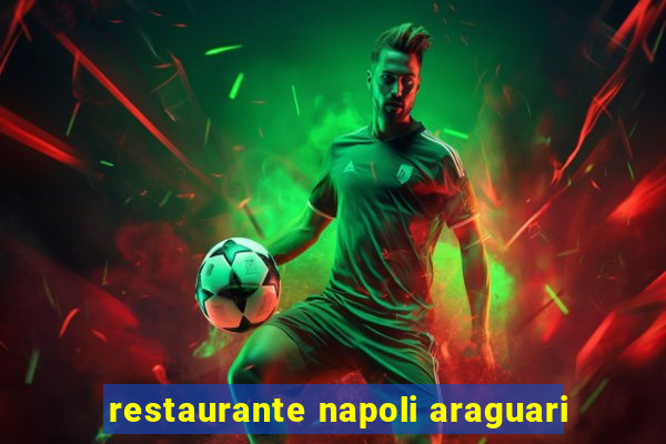 restaurante napoli araguari