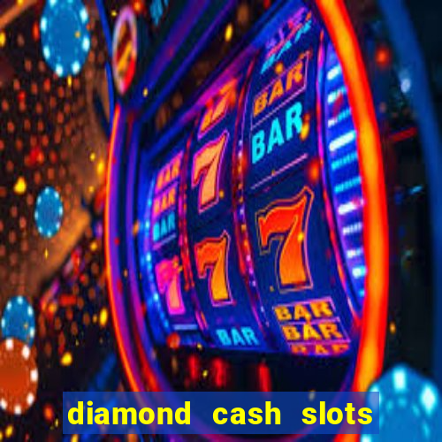 diamond cash slots vegas casino