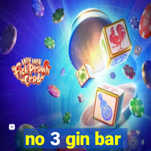 no 3 gin bar