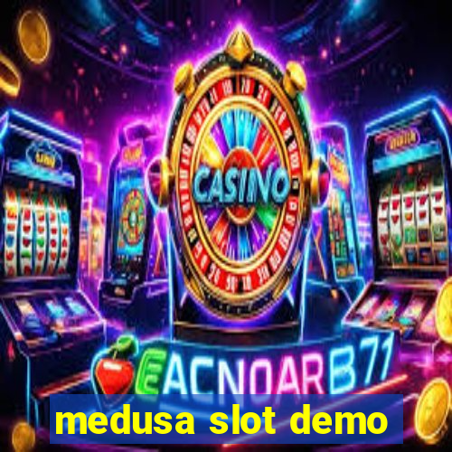 medusa slot demo