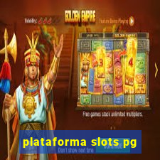 plataforma slots pg